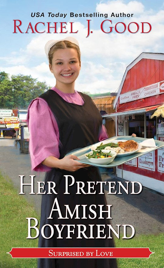 Her Pretend Amish Boyfriend (Surprised By Love #5)