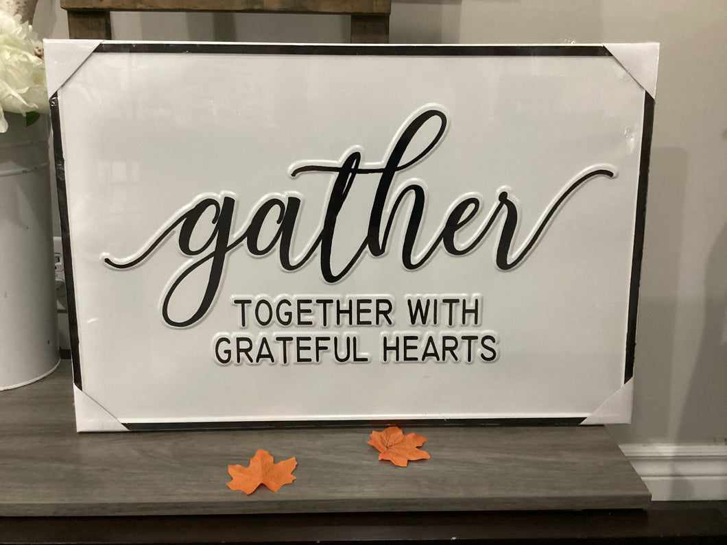 Gather Together with Grateful Hearts- Metal Sign