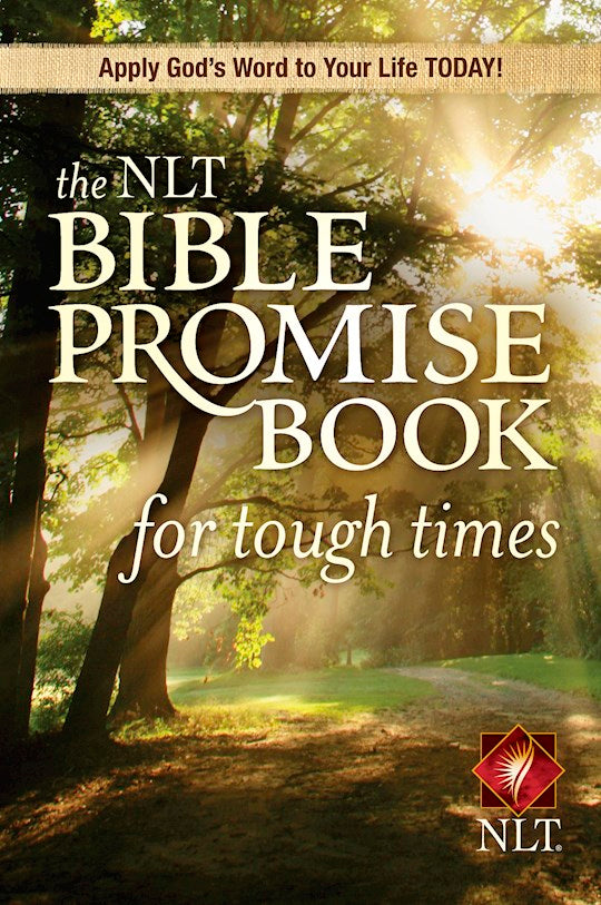 NLT Bible Promise Book For Tough Times