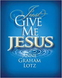 Just Give me Jesus