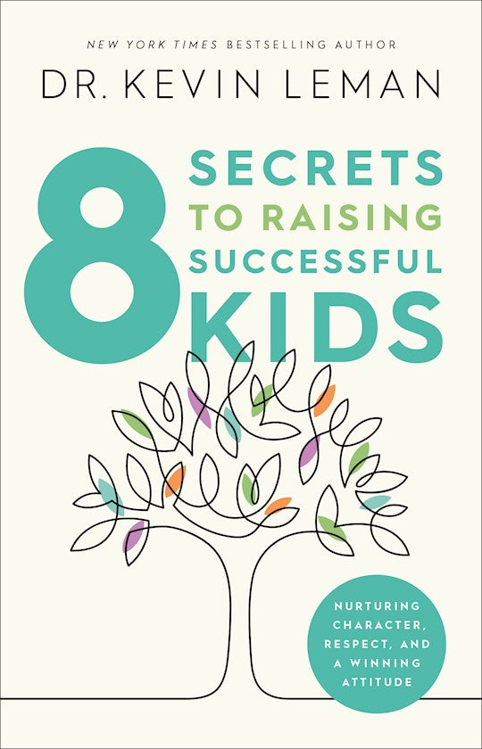 8 Secrets To Raising Successful Kids