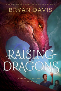 Raising Dragons (Dragons In Our Midst #1)-Softcover