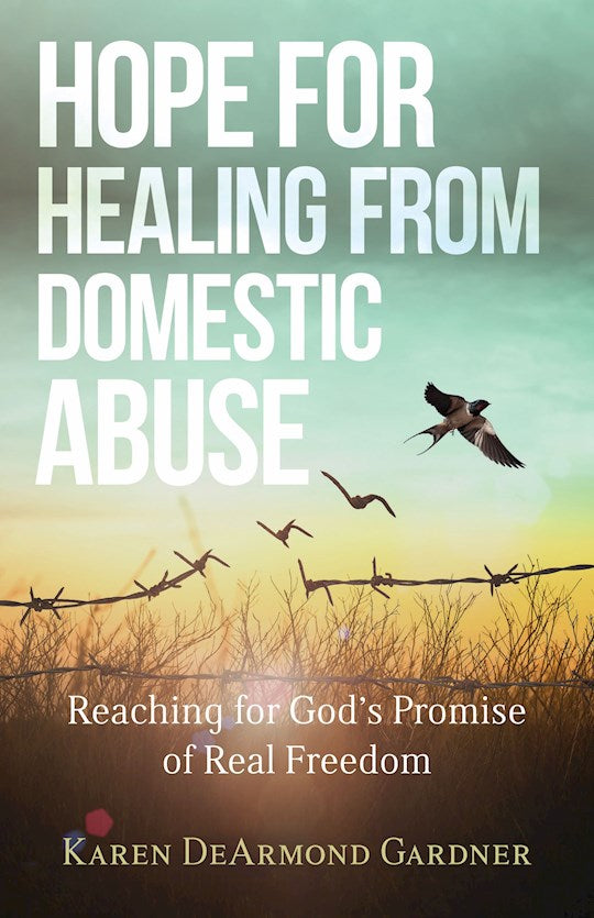 Hope For Healing From Domestic Abuse