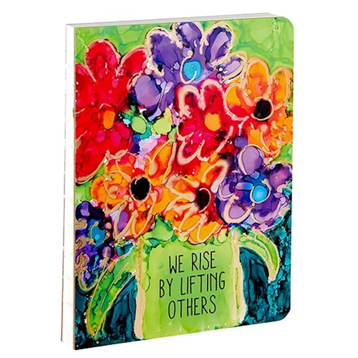 Journal-We Rise By Lifting Others