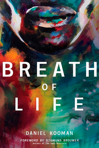 Breath of Life Three Breaths that Shaped Humanity