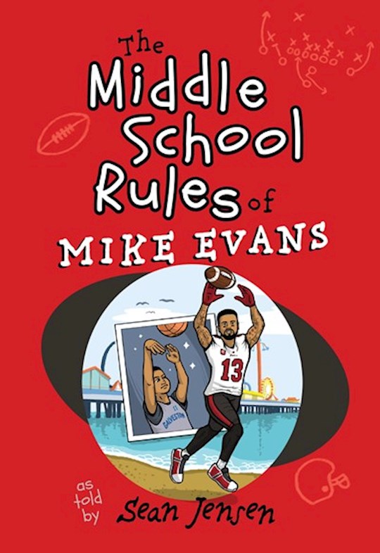 The Middle School Rules Of Mike Evans