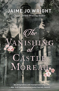 The Vanishing At Castle Moreau