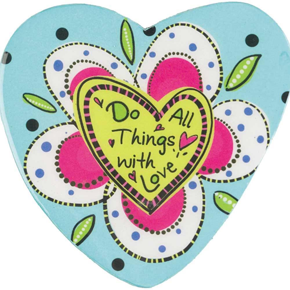 Do All Things with Love Magnet