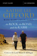 Study Guide - The Rock, the Road, and the Rabbi